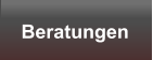 Beratungen